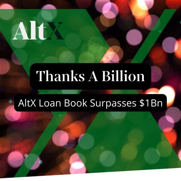 AltX loan book surpasses $1 billion AltX loan book surpasses $1 billion