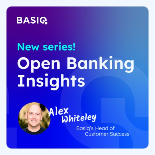 Basiq’s Open Banking Insights: UX and increasing customer conversion Basiq’s Open Banking Insights: UX and increasing customer conversion