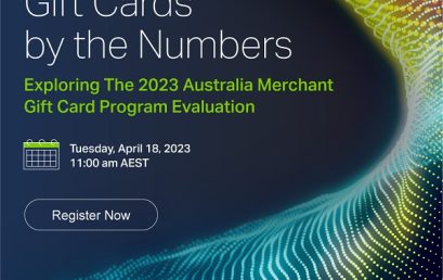Live Webinar: Gift Cards by the numbers – 2023 Australia Merchant Gift Card Program Evaluation by NAPCO Research