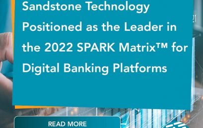 Sandstone Technology positioned as the leader in the 2022 SPARK Matrix™ for Digital Banking Platforms by Quadrant Knowledge Solutions