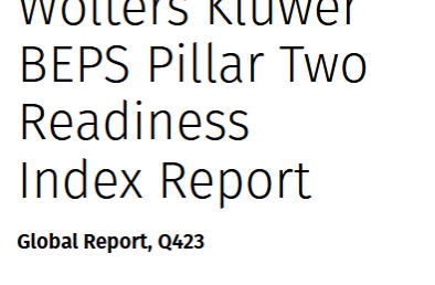 Wolters Kluwer BEPS Pillar Two Readiness Index – Many organisations appear unprepared for BEPS Pillar Two
