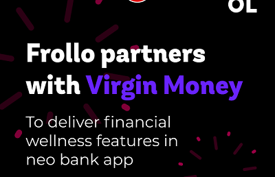 Frollo partners with Virgin Money to deliver financial wellness features in neo bank app