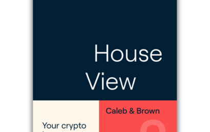Caleb & Brown launches inaugural House View research report, providing insights for crypto asset investors