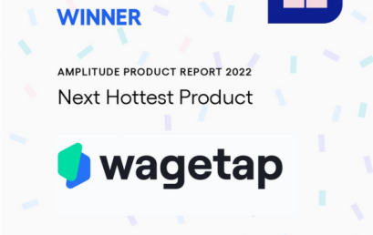 Wagetap Named a Next Hottest Product in Amplitude’s Product Report 2022